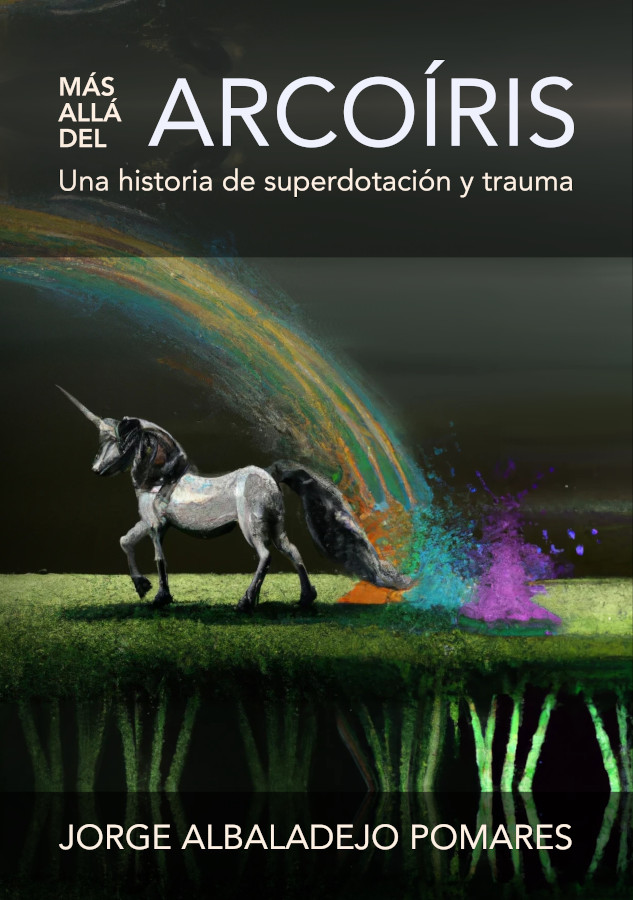 Portada del libro 'Más allá del arcoíris: Una historia de superdotación y trauma'.